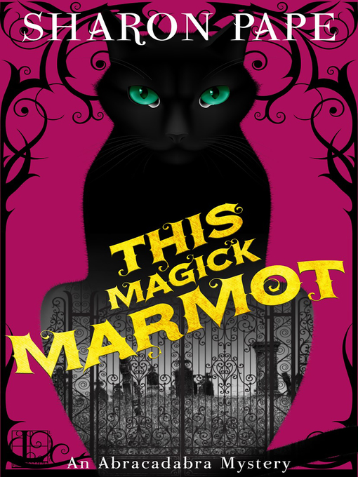 Title details for This Magick Marmot by Sharon Pape - Available